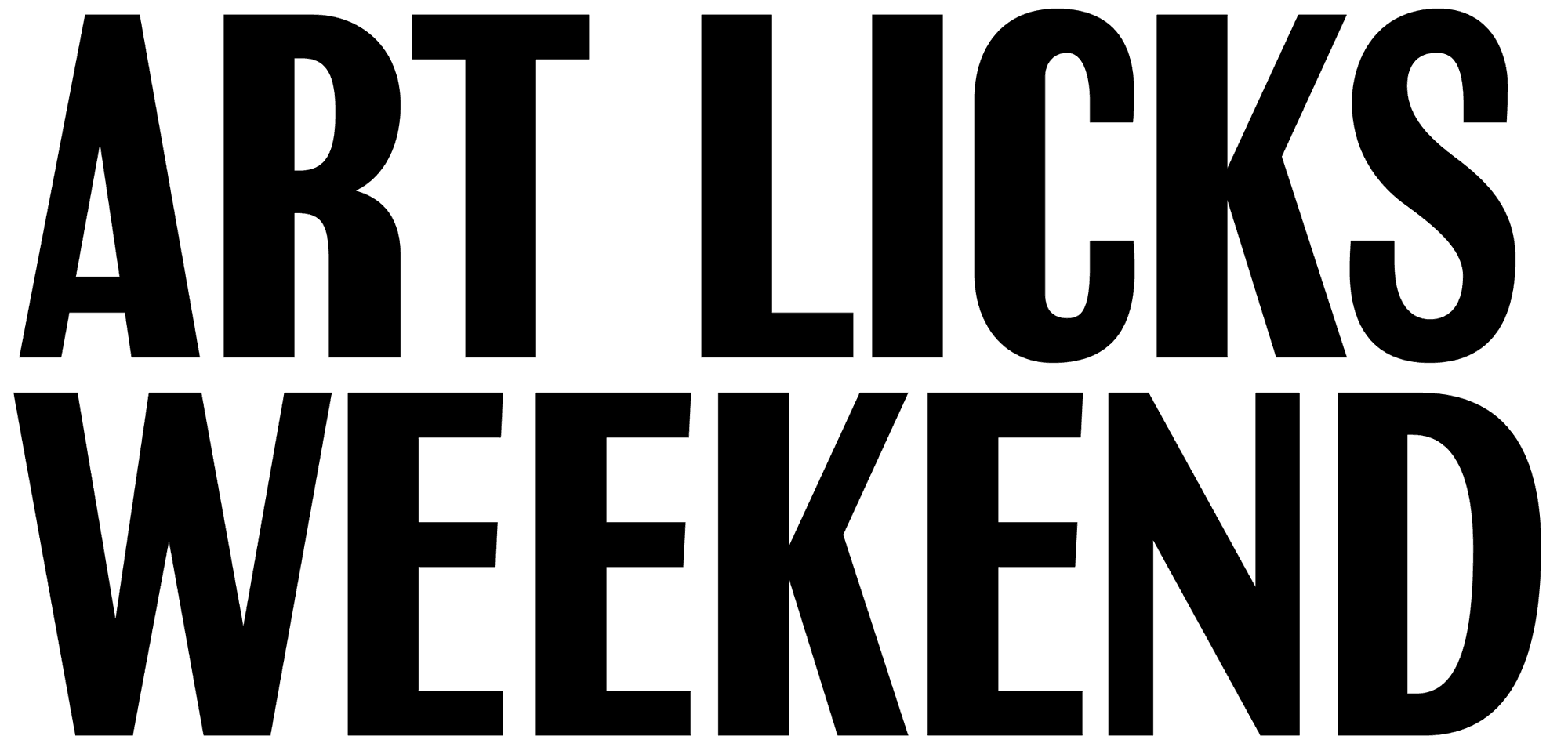 The words 'Art licks Weekend' lettered.